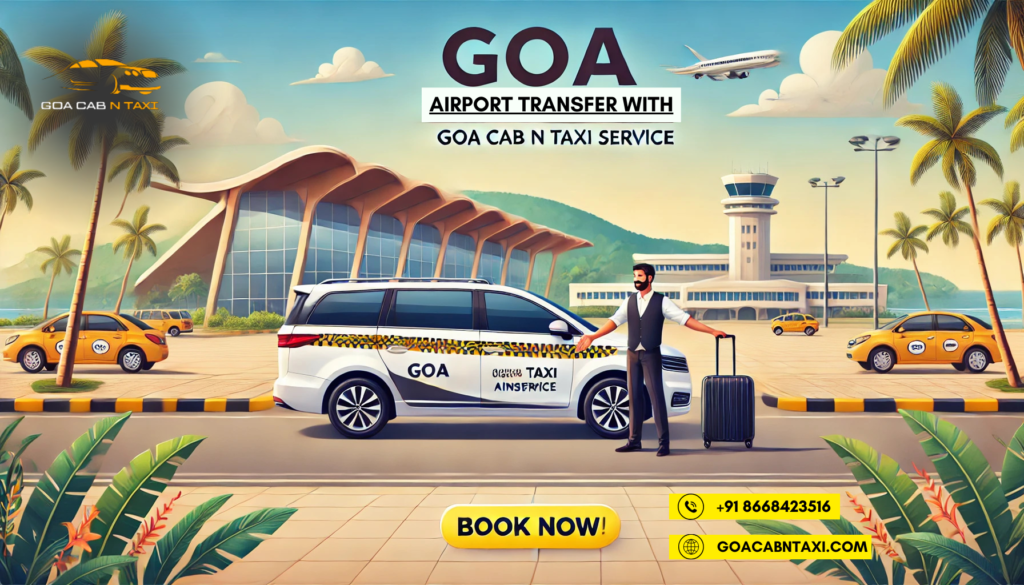 Goa Airport Transfer with Goa Cab N Taxi Service