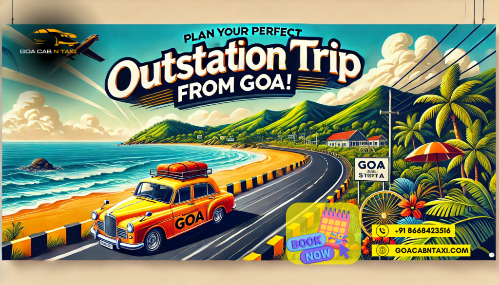 Outstation Trips from Goa with Goa Cab N Taxi